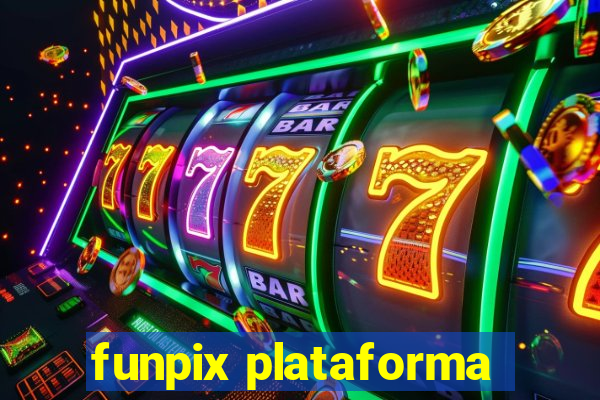 funpix plataforma